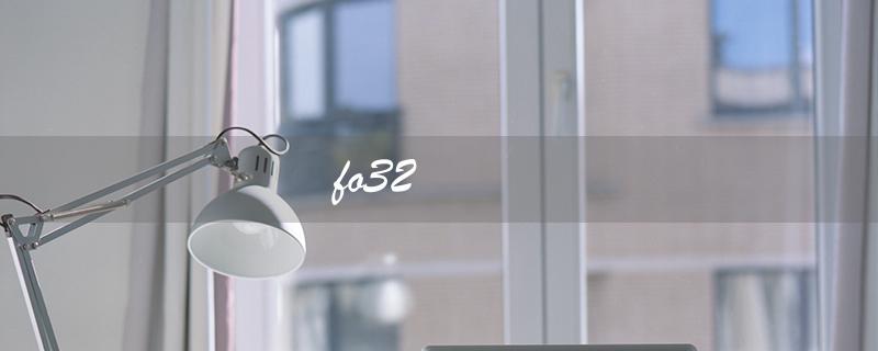 fo32（fo32 bulb）
