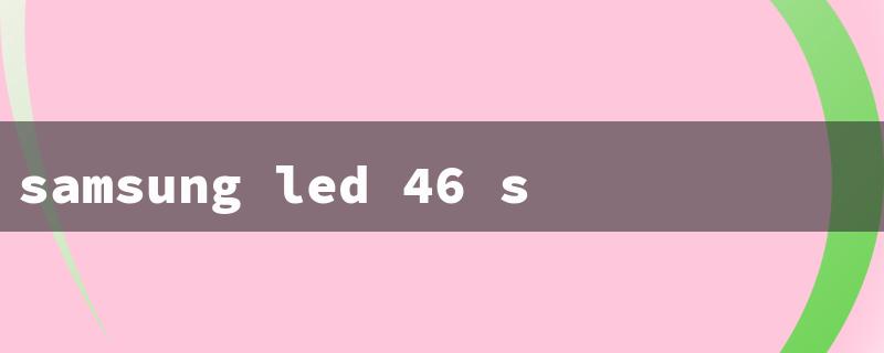 samsung led 46 screen mirroring（Samsung LED 46 Mirroring iPhone）
