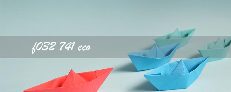 f032 741 eco