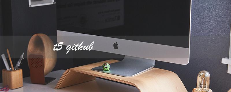 t5 github