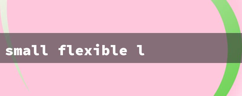 small flexible led screen（Flexible Mini LED）