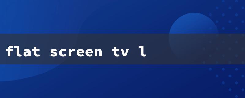 flat screen tv led