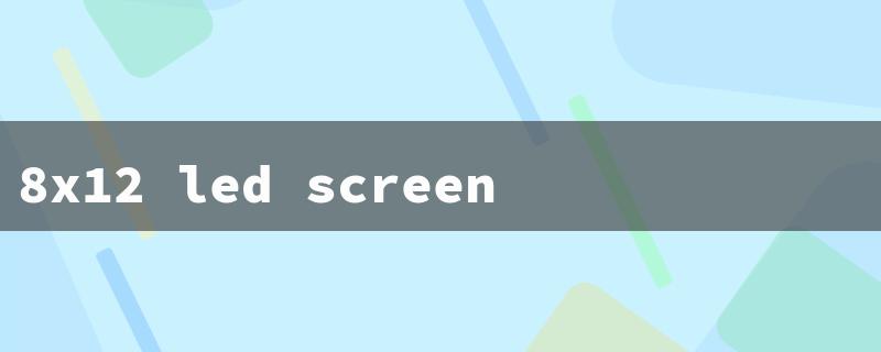 8x12 led screen price in hyderabad（LED Screen Price）