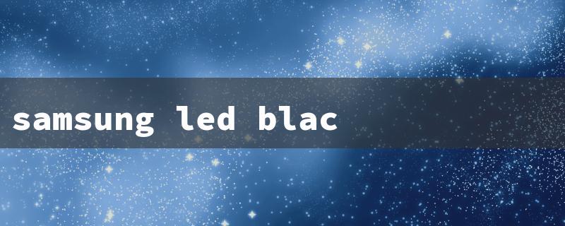 samsung led black spot on screen（Samsung TV Black Spot）